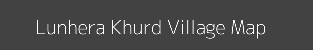 Map of Lunhera Khurd Village in Madhya Pradesh Image