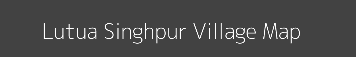 Map of Lutua Singhpur Village in Jharkhand Image