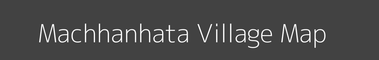 Map of Machhanhata Village in Bihar Image