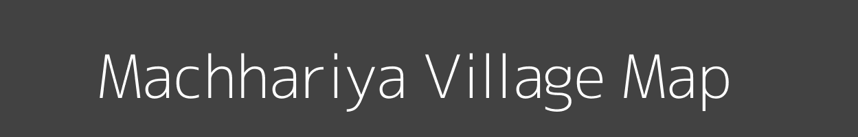 Map of Machhariya Village in Madhya Pradesh Image