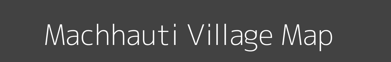 Map of Machhauti Village in Bihar Image