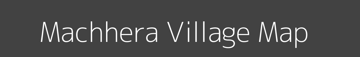 Map of Machhera Village in Madhya Pradesh Image