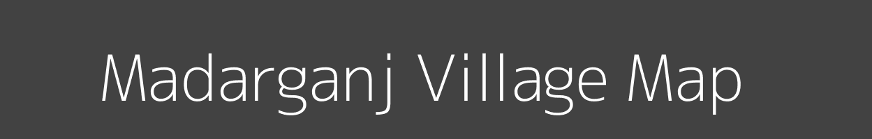 Map of Madarganj Village in Bihar Image