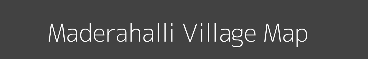 Map of Maderahalli Village in Karnataka Image