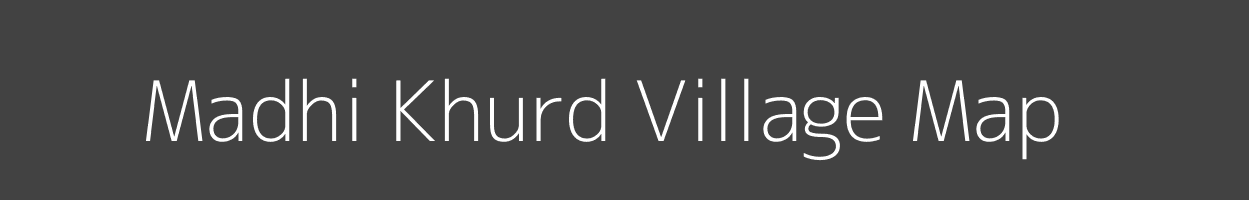 Map of Madhi Khurd Village in Madhya Pradesh Image