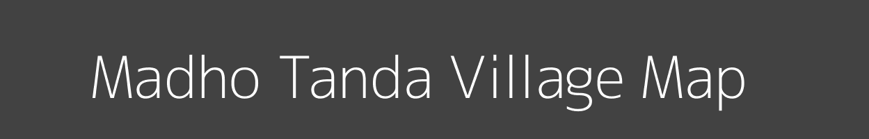 Map of Madho Tanda Village in Uttar Pradesh Image