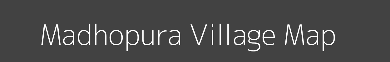 Map of Madhopura Village in Madhya Pradesh Image