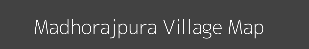Map of Madhorajpura Village in Madhya Pradesh Image