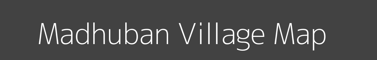 Map of Madhuban Village in Bihar Image