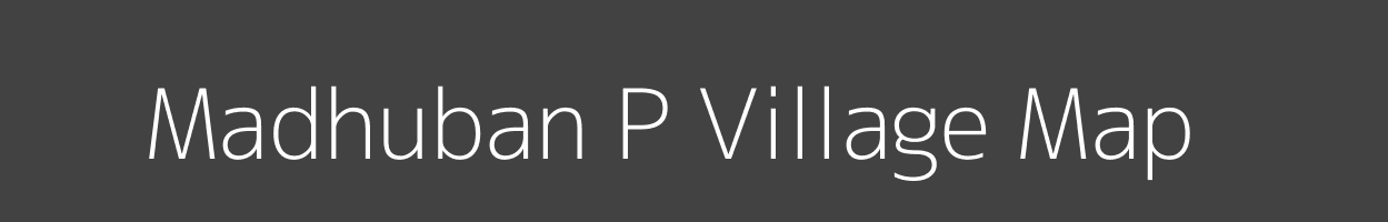 Map of Madhuban P Village in West Bengal Image