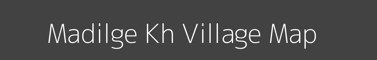 Map of Madilge Kh Village in Maharashtra Image