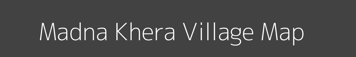 Map of Madna Khera Village in Uttar Pradesh Image