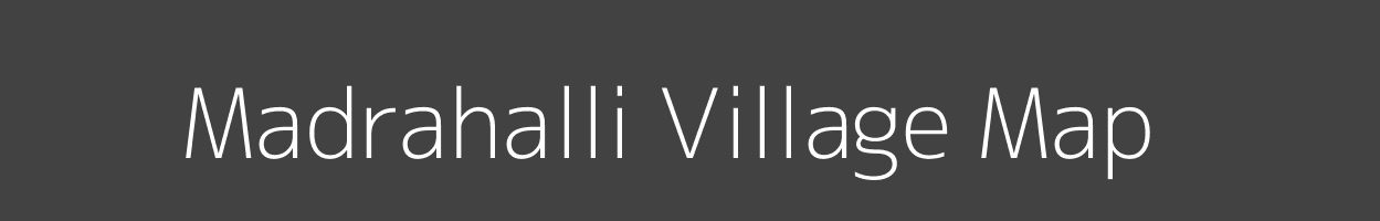 Map of Madrahalli Village in Karnataka Image