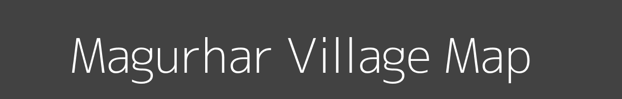 Map of Magurhar Village in Bihar Image