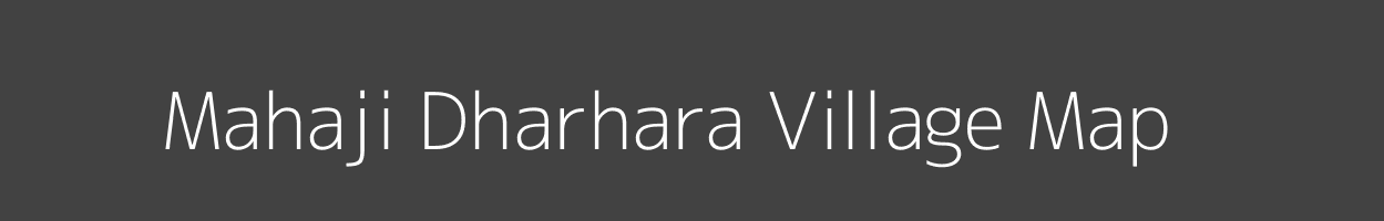 Map of Mahaji Dharhara Village in Bihar Image