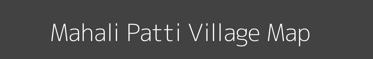 Map of Mahali Patti Village in Uttar Pradesh Image