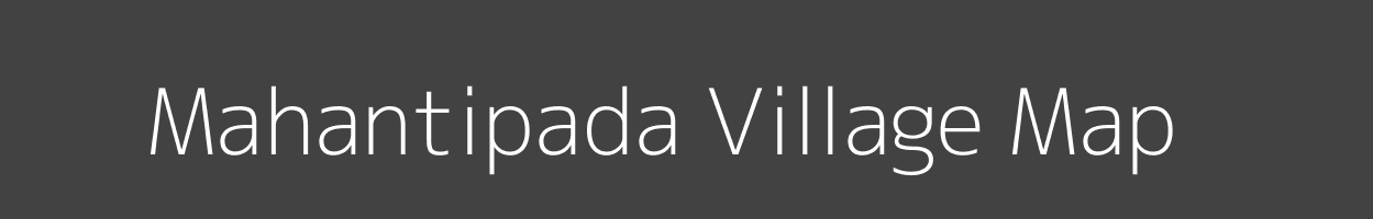 Map of Mahantipada Village in Odisha Image