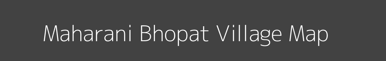 Map of Maharani Bhopat Village in Bihar Image