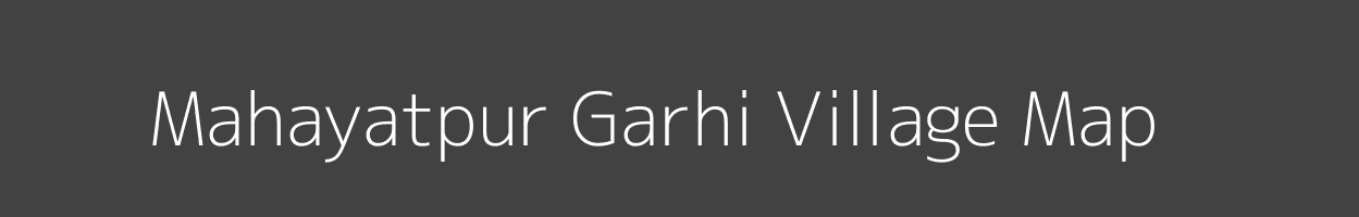 Map of Mahayatpur Garhi Village in Uttar Pradesh Image