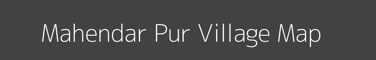 Map of Mahendar Pur Village in Uttar Pradesh Image