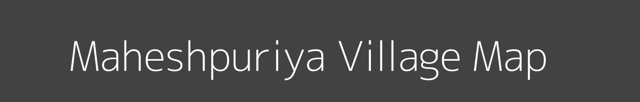 Map of Maheshpuriya Village in Madhya Pradesh Image