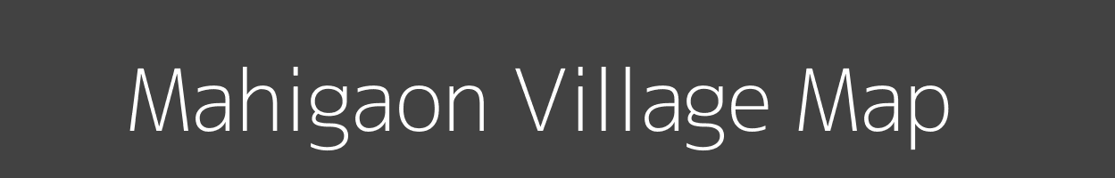 Map of Mahigaon Village in Madhya Pradesh Image