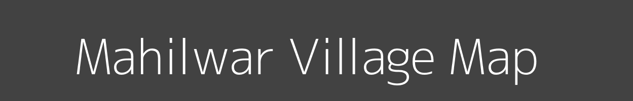 Map of Mahilwar Village in Madhya Pradesh Image