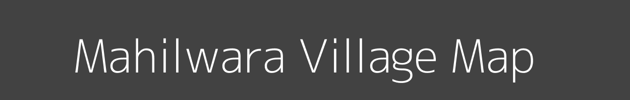 Map of Mahilwara Village in Madhya Pradesh Image