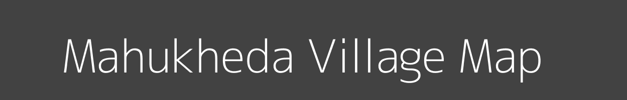 Map of Mahukheda Village in Madhya Pradesh Image