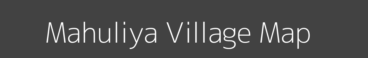 Map of Mahuliya Village in Bihar Image