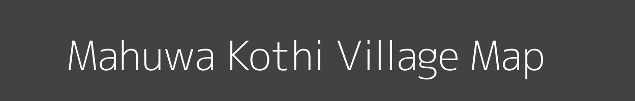 Map of Mahuwa Kothi Village in Uttar Pradesh Image