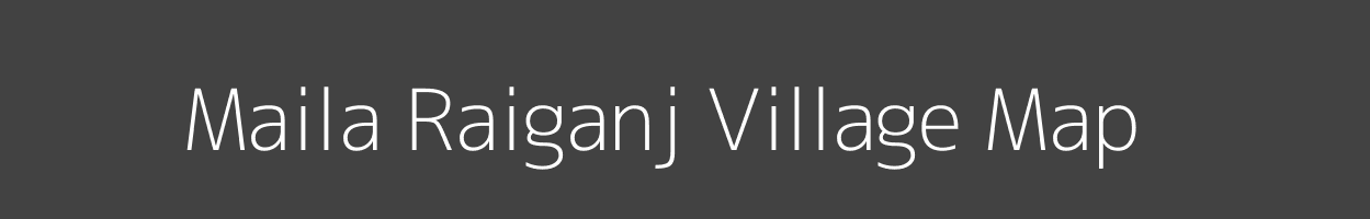 Map of Maila Raiganj Village in Uttar Pradesh Image