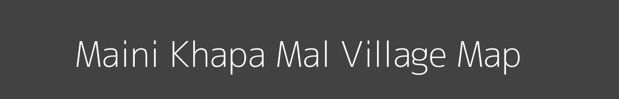 Map of Maini Khapa Mal Village in Madhya Pradesh Image