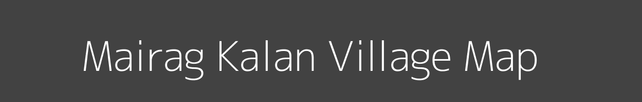 Map of Mairag Kalan Village in Jharkhand Image