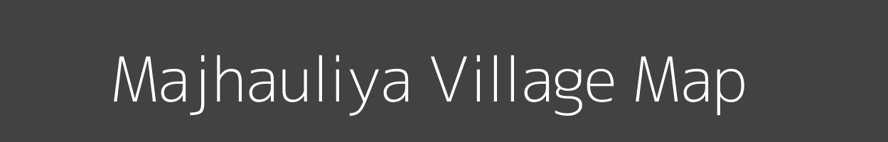 Map of Majhauliya Village in Bihar Image