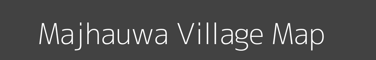 Map of Majhauwa Village in Bihar Image