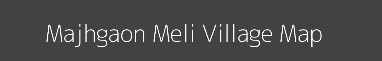 Map of Majhgaon Meli Village in Madhya Pradesh Image