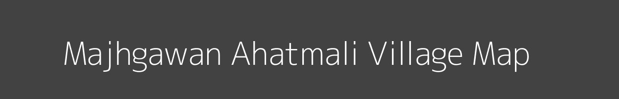 Map of Majhgawan Ahatmali Village in Uttar Pradesh Image