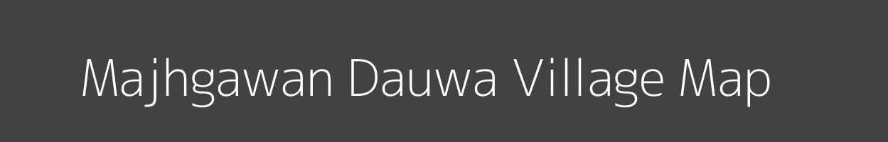 Map of Majhgawan Dauwa Village in Madhya Pradesh Image