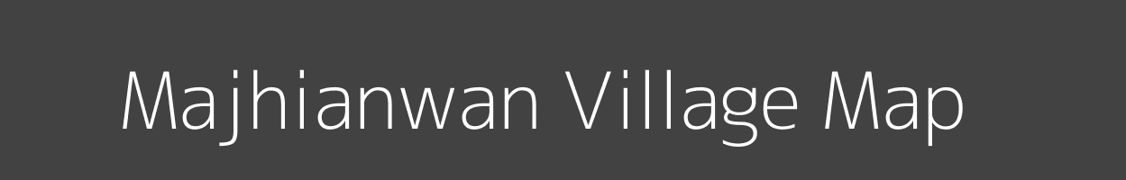 Map of Majhianwan Village in Bihar Image