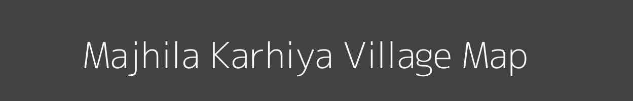 Map of Majhila Karhiya Village in Jharkhand Image