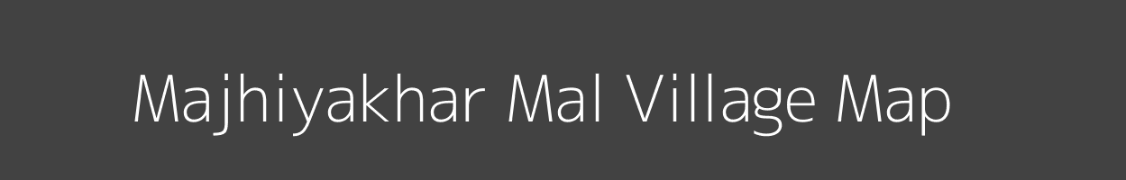 Map of Majhiyakhar Mal Village in Madhya Pradesh Image