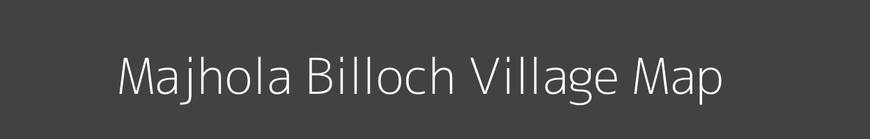 Map of Majhola Billoch Village in Uttar Pradesh Image