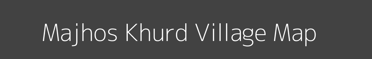 Map of Majhos Khurd Village in Uttar Pradesh Image