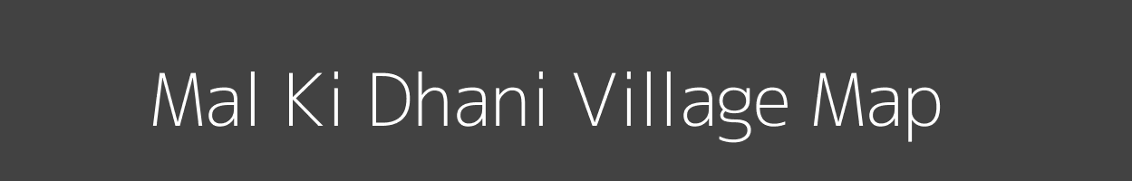 Map of Mal Ki Dhani Village in Rajasthan Image