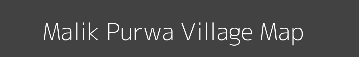 Map of Malik Purwa Village in Uttar Pradesh Image