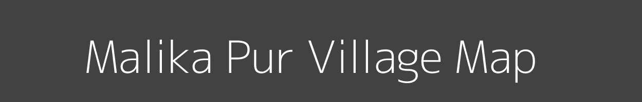 Map of Malika Pur Village in Uttar Pradesh Image