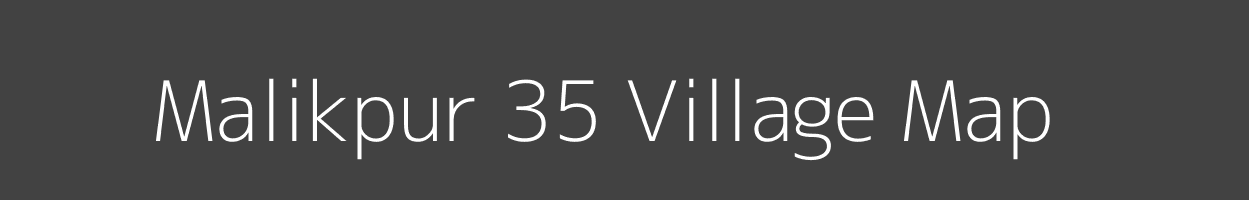 Map of Malikpur 35 Village in Punjab Image