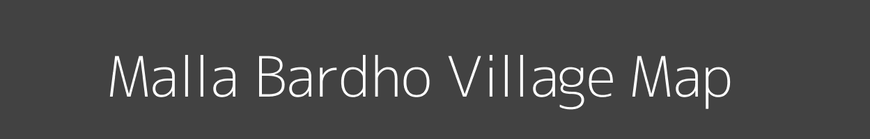 Map of Malla Bardho Village in Uttarakhand Image