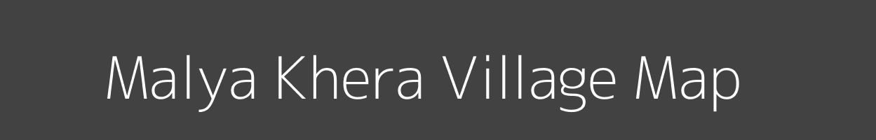 Map of Malya Khera Village in Rajasthan Image